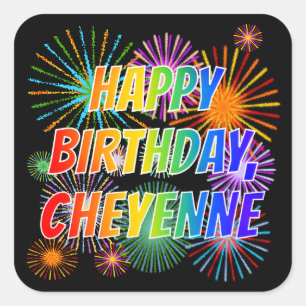 Sticker Carré Prénom "CHEYENNE", Amusant "HEUREUX ANNIVERSAIRE"