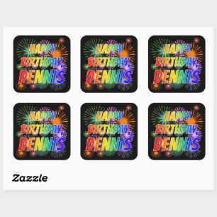 Sticker Carré Prénom "DENNIS", Amusant "HEUREUX ANNIVERSAIRE"
