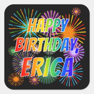 Sticker Carré Prénom "ERICA", amusant "HEUREUX ANNIVERSAIRE"