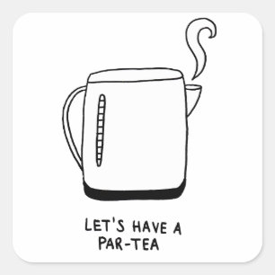 Sticker Carré Prenons un Par-Tea