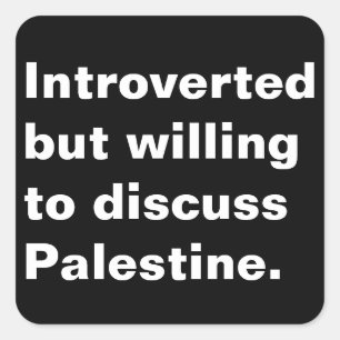 Sticker Carré Présenté mais disposé à discuter de la Palestine
