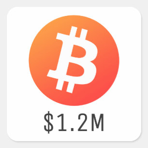 Sticker Carré Prix Bitcoin 1 200 000 $ (1,2 M$) Un Million