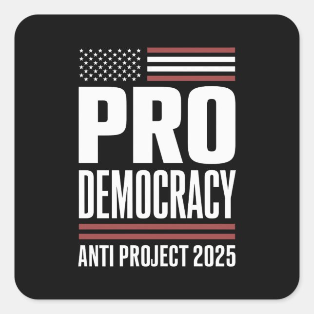 Sticker Carré Pro Democracy Anti Project 2025 Trump 2025 (Devant)