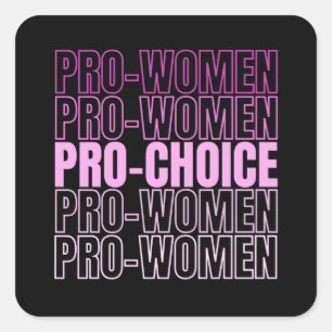 Sticker Carré Pro Women Pro Choice - Droits d'avortement