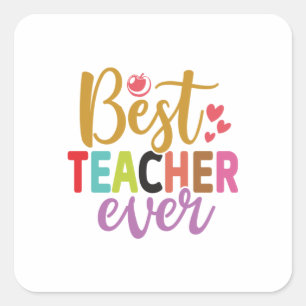 Sticker Carré Professeur Cadeaux Meilleur enseignant jamais