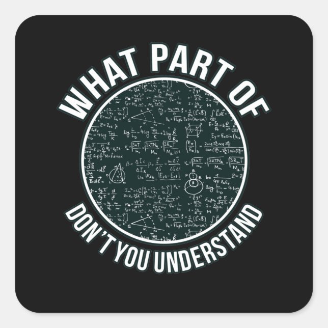 Sticker Carré Professeur de mathématiques Sarcasme Mathématiques (Devant)