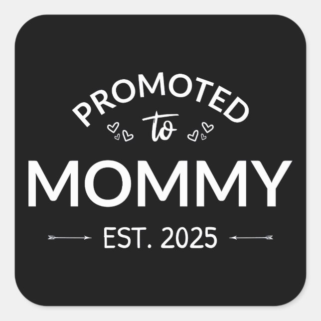Sticker Carré Promu À Mommy Est. 2025 II (Devant)