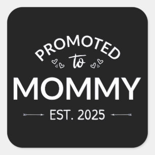 Sticker Carré Promu À Mommy Est. 2025 II