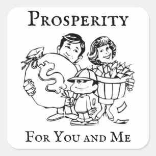 Sticker Carré Prospérité pour vous et moi