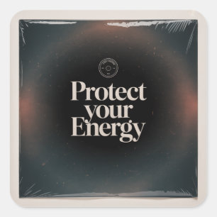 Sticker Carré Protégez Votre Énergie