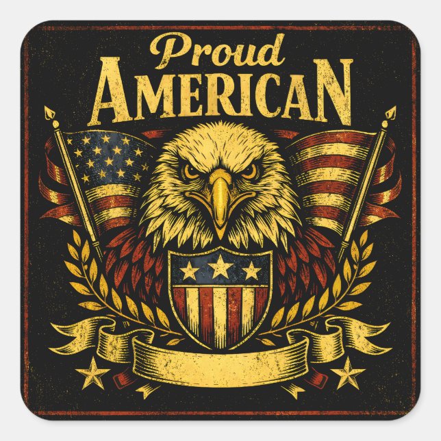 Sticker Carré Proud American – Unapologetic Patriot Pride (Devant)