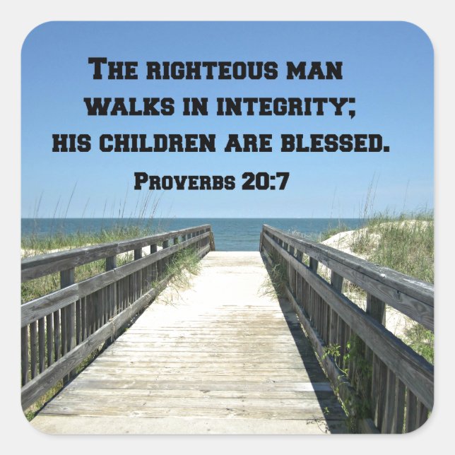 Sticker Carré Proverbes 20:7 Le juste marche dans l'intégrité (Devant)