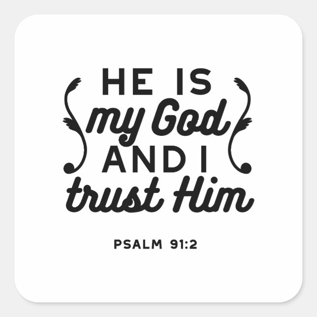 Sticker Carré Psalm 91:2 – Trust in God Christian Bible Verse (Devant)