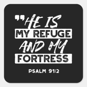 Sticker Carré Psaume 91:2 - Mon Refuge et ma forteresse chrétien