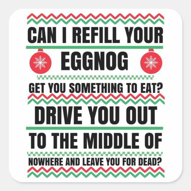 Sticker Carré Puis-je reremplir votre film de Noël Eggnog (Devant)