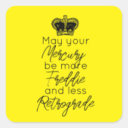 Sticker Carré Puisse votre Mercure être plus Fred & moins Rétrog