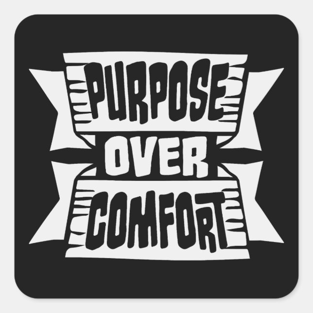 Sticker Carré Purpose Over Comfort Motivation Mindset Growth (Devant)