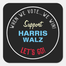 Quand nous votons, nous gagnons HARRIS WALZ 2024