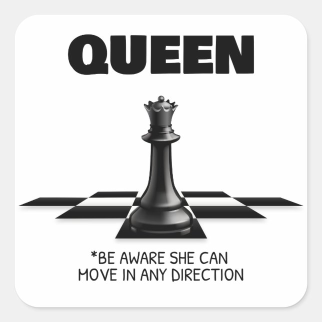 Sticker Carré Queen Chess Sachez Qu'Elle Peut Se Déplacer Dans N (Devant)