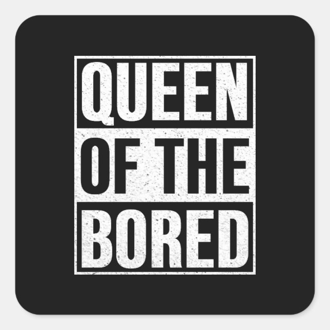 Sticker Carré Queen of the Bored (Devant)