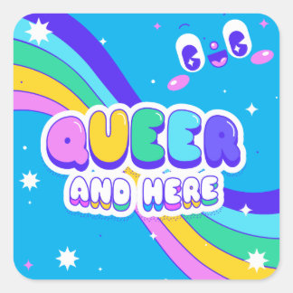 Sticker Carré Queer and Here - Pride LGBT