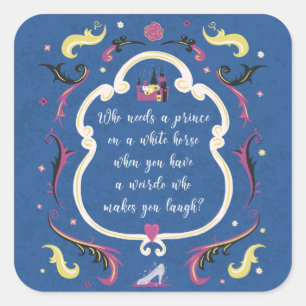 Sticker Carré Qui a besoin d'un prince ?