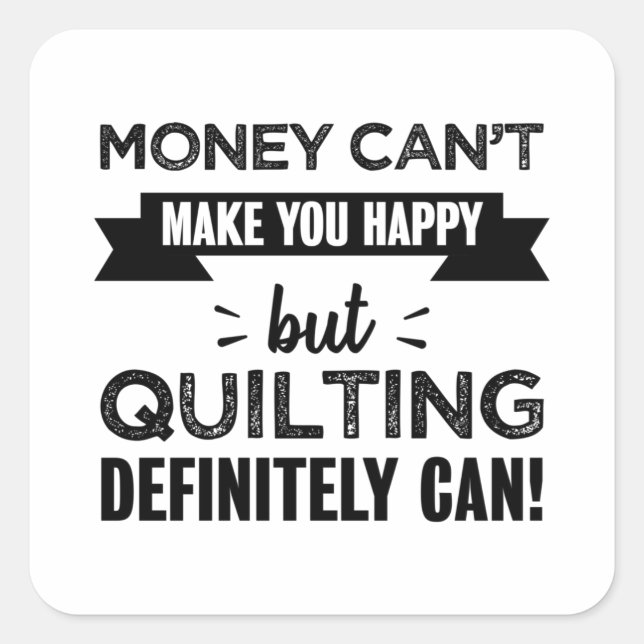 Sticker Carré Quilting vous rend heureux cadeau amusant (Devant)