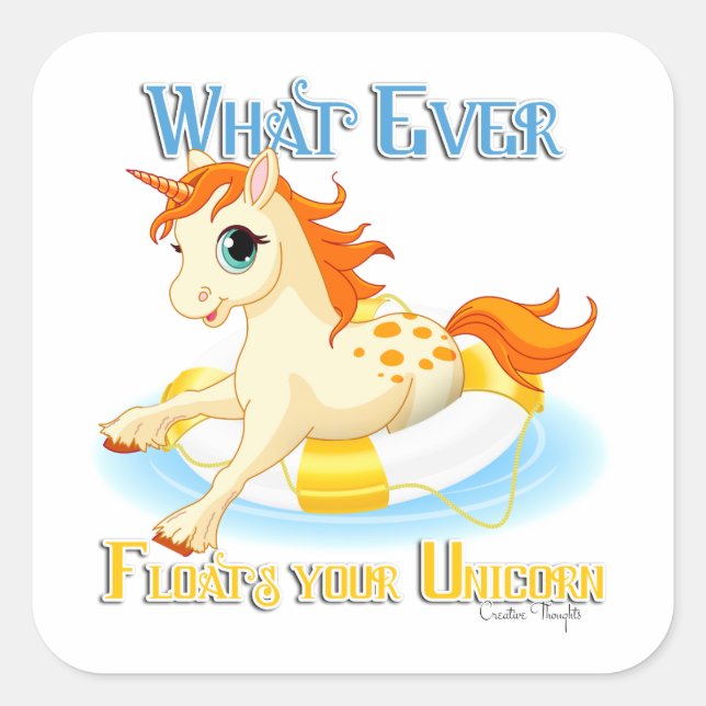 Sticker Carré Quoi qu'il flotte votre licorne (Devant)
