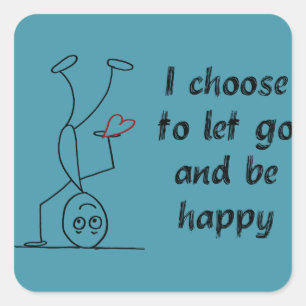 Sticker Carré quota: I choose to let go and be happy