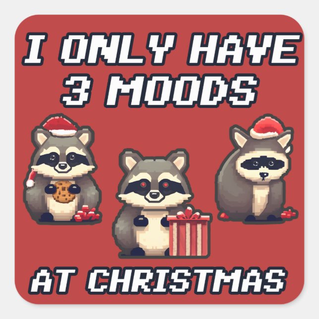 Sticker Carré Raccoon Je n'ai que 3 humeurs à Noël (Devant)