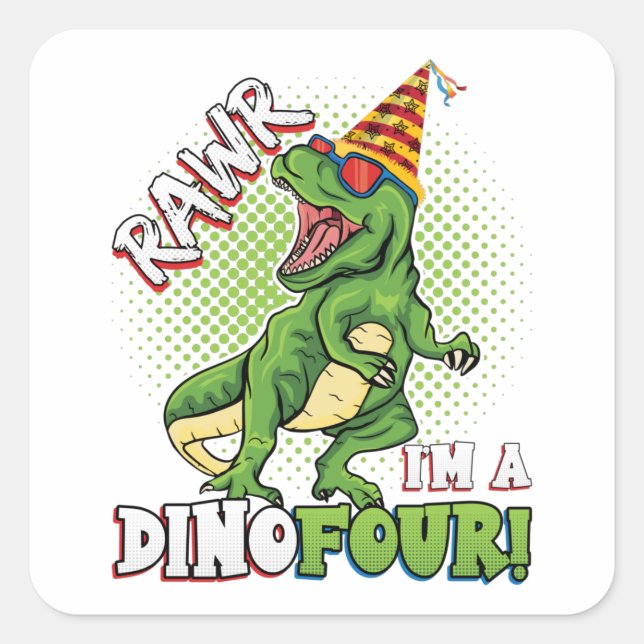 Sticker Carré Rawr Je suis un Dinofour 4e anniversaire Dinosaur  (Devant)