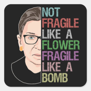 Sticker Carré RBG Ruth Bader Ginsburg Fragile comme une fleur