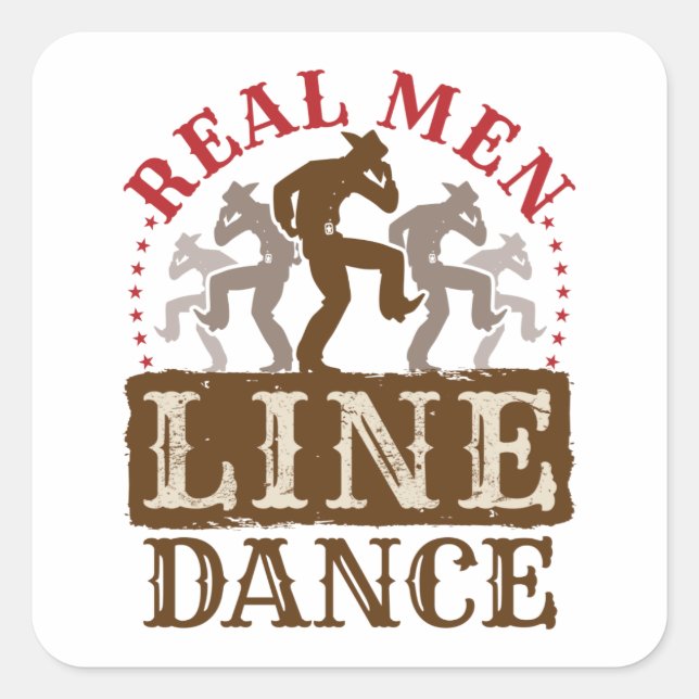 Sticker Carré Real Men Line Dance Country Dancing (Devant)