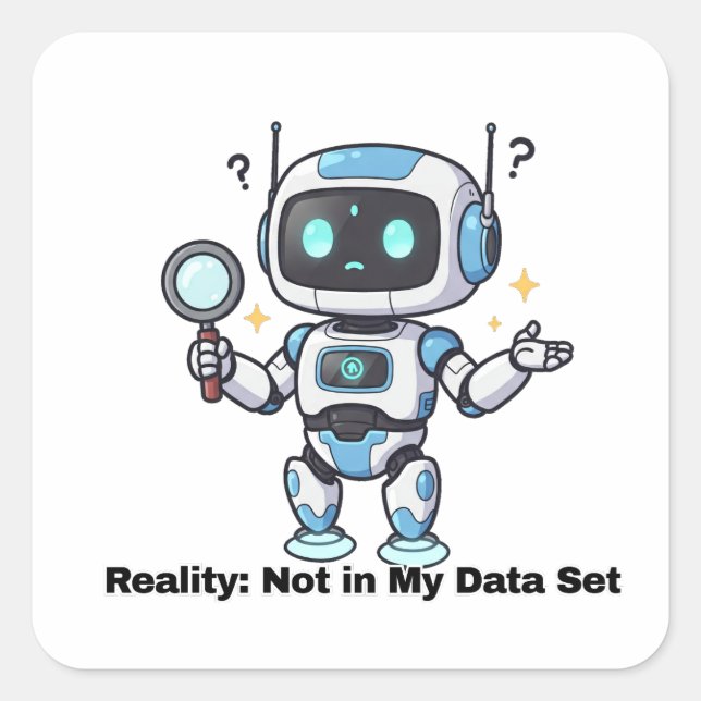 Sticker Carré Réalité robotique : pas dans mon ensemble de donné (Devant)