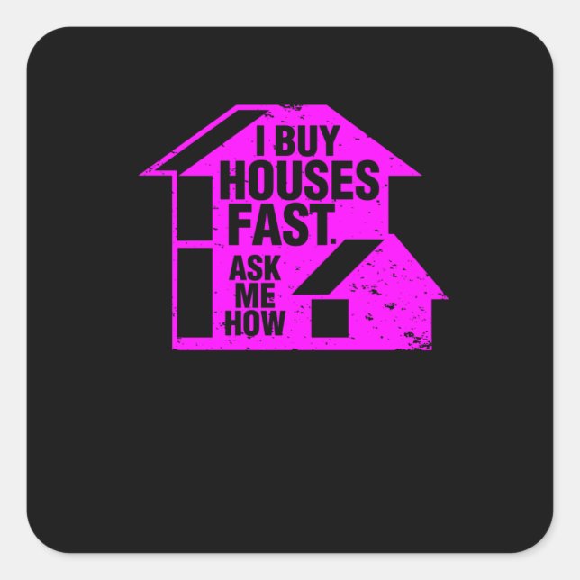 Sticker Carré Realtor - J'Achète Des Maisons Rapidement, Demande (Devant)
