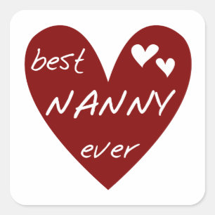 Sticker Carré Red Heart Best Nanny Ever T-shirts et cadeaux