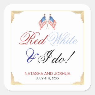 Sticker Carré Red White et je fais 4 juillet Mariage patriotique