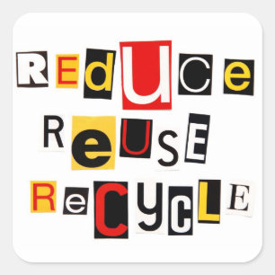 Sticker Carré Réduire la réutilisation du recyclage