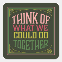 Réfléchissez à ce que nous pourrions faire ensembl