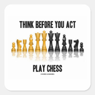 Sticker Carré Réfléchissez avant de jouer aux échecs (échecs réf