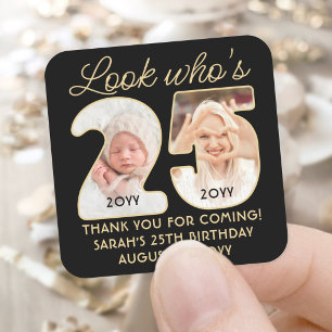 Sticker Carré Regardez qui a 25 ans Fête d'anniversaire noir et