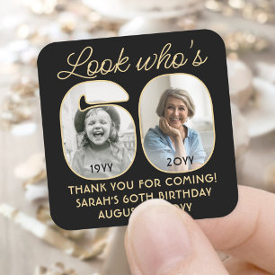 Sticker Carré Regardez qui a 60 ans Fête d'anniversaire noire et