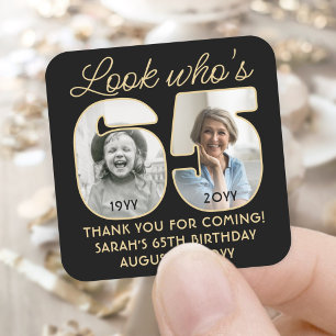 Sticker Carré Regardez qui a 65 ans Fête d'anniversaire noir et