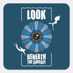 Sticker Carré Regardez Sous La Surface - Citation De Plongée Sou