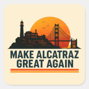 Sticker Carré Rendre Alcatraz super encore drôle