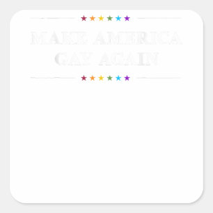Sticker Carré Rendre American Gay encore drôle Mois Gay pride