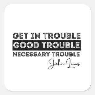 Sticker Carré rep john lewis, la plupart des citations mémorable