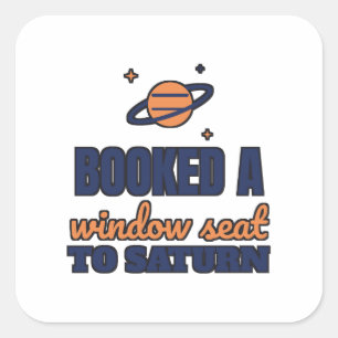 Sticker Carré Réservation d'un siège fenetre pour Saturne amoure