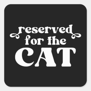 Sticker Carré Réservé Pour Le Chat