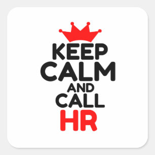 STICKER CARRÉ RESTER CALME ET APPELER HR